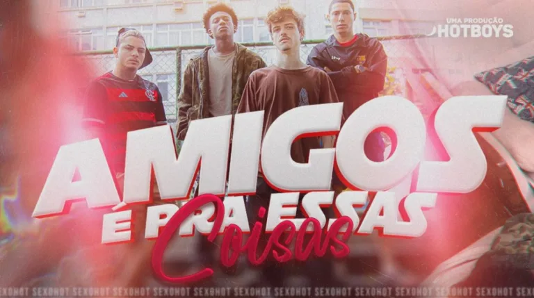 Hotboys – Amigo é pra essas coisas! – Douglas Netto, GG, Caio Pernalonga, Mlk Edu